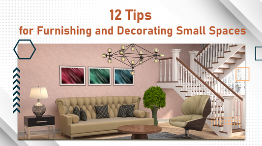 12 Tips for Furnishing and Decorating Small Spaces